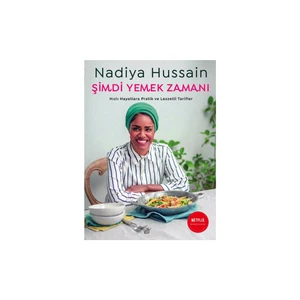 Şimdi Yemek Zamanı - Nadiya Hussain