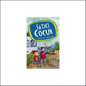 Satıcı Çocuk - Ahmet Yılmaz Boyunağa