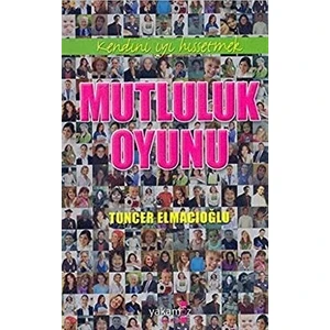 Mutluluk Oyunu - Tuncer Elmacıoğlu