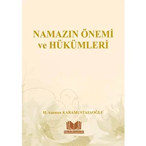 Namazın Önemi ve Hükümleri