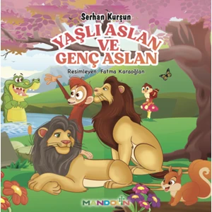 Yaşlı Aslan ve Genç Aslan - Serhan Kurşun