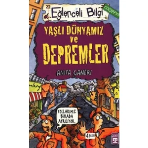 Eğlenceli Bilgi Yayınları Yaşlı Dünyamız ve Depremler - Eğlenceli Bilgi Coğrafya