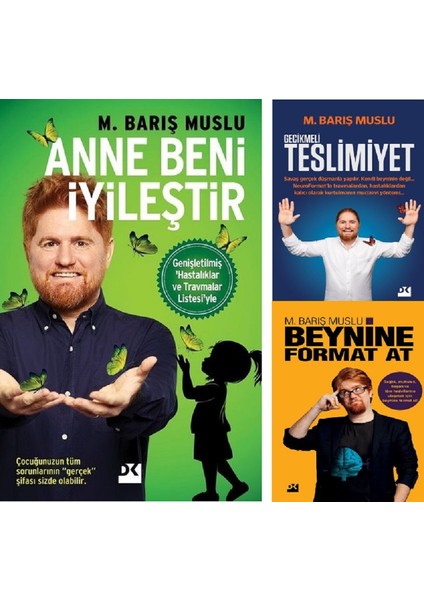 Anne Beni Iyileştir - Gecikmeli Teslimiyet - Beynine Format At - 3 Kitap - Barış Muslu