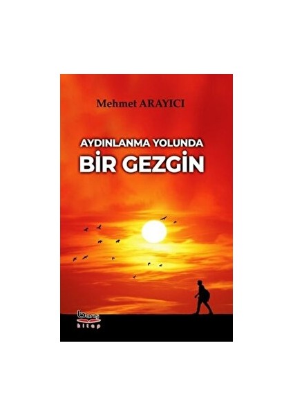 Aydınlanma Yolunda Bir Gezgin