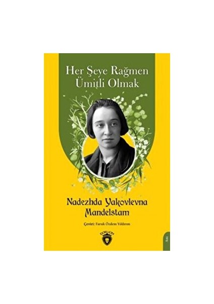 Her Şeye Rağmen Ümitli Olmak