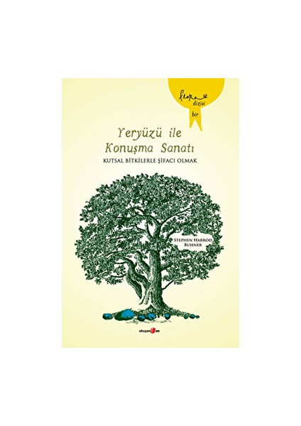 Yeryüzü ile Konuşma Sanatı - Stephen Harrod Buhner