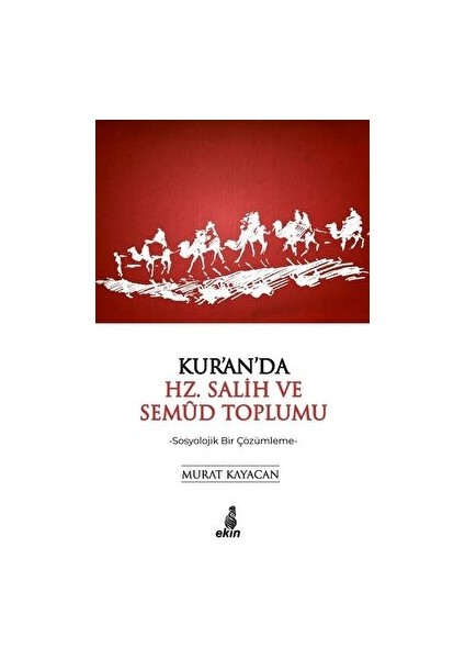 Kur'an'da Hz. Salih ve Semud Toplumu
