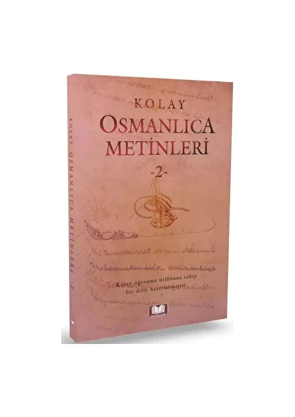 Kolay Osmanlıca Metinleri 2