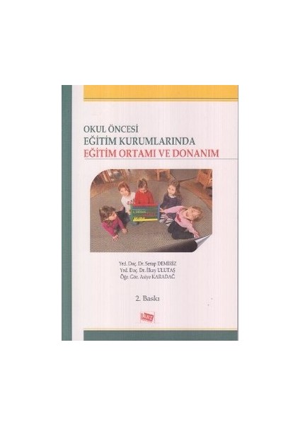 Okul Öncesi Eğitim Kurumlarında Eğitim Ortamı ve Donanım