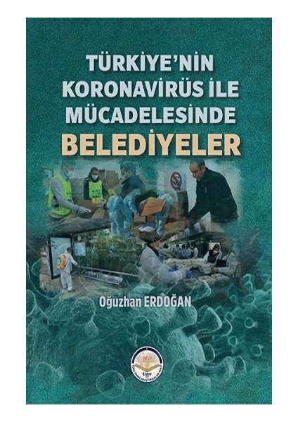 Türkiye’nin Koronavirüs ile Mücadelesinde Belediyeler