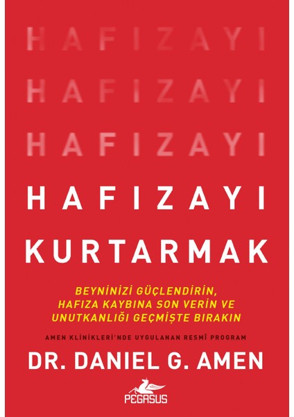 Hafızayı Kurtarmak - Daniel G. Amen