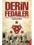 Derin Fedailer Teşkilatı Mahsusanın Amansız Silahşorları Ittihat ve Terakkinin Perde Arkası 1