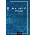 Kitabü't - Tevhid Açıklamalı Tercüme - Ebu Mansur el-Matüridi