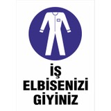 Garage 216 İş Elbisenizi Giyiniz İş Güvenliği Uyarı Levhası Aluminyum Kompozit