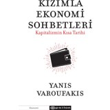Kızımla Ekonomi Sohbetleri Kapitalizmin Kısa Tarihi - Yanis Varoufakis