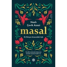 Masal İki Dünya Arasındaki Aşk - Nazlı Çevik Azazi