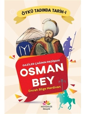 Gaziler Çağının Padişahı Osman Bey - Emrah Bilge Merdivan