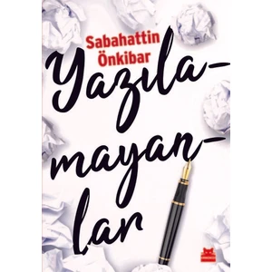 Yazılamayanlar - Sabahattin Önkibar