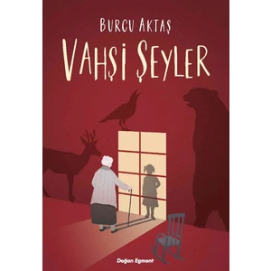 Vahşi Şeyler - Burcu Aktaş