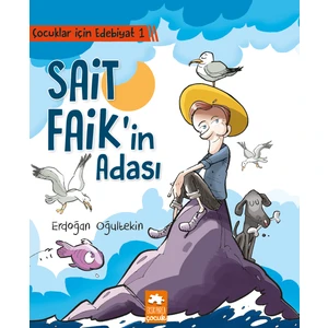 Çocuklar İçin Edebiyat 1 Sait Faik'İn Adası - Erdoğan Oğultekin