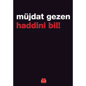 Haddini Bil - Müjdat Gezen