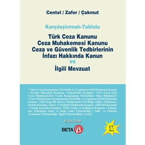 Karşılaştırmalı - Tablolu Türk Ceza Kanunu Ceza Muhakemesi Kanunu Ceza ve Güvenlik Tedbirlerinin İnfazı Hakkında Kanun ve İlgili Mevzuat