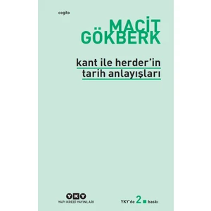 Kant İle Herder''İn Tarih Anlayışları-Macit Gökberk