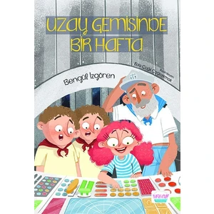 Uzay Gemisinde Bir Hafta - Bengül İzgören