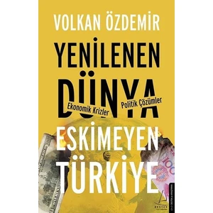 Yenilenen Dünya   Eskimeyen Türkiye - Volkan Özdemir