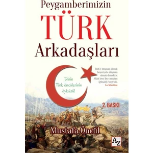 Peygamberimizin Türk Arkadaşları - Mustafa Öncül