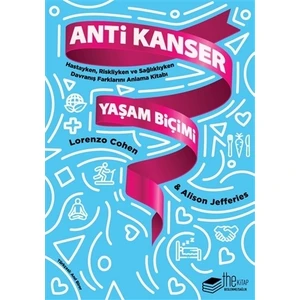 Anti Kanser Yaşam Biçimi - Lorenzo Cohen - Alison Jefferies