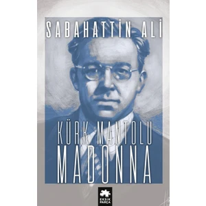 Kürk Mantolu Madonna - Sabahattin Ali