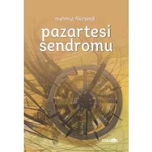 Pazartesi Sendromu - Mahmut Fikirsindi