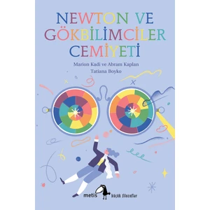 Newton Ve Gökbilimciler Cemiyeti - Marion Kadi;Abram Kaplan