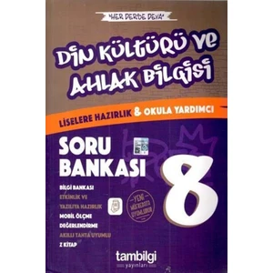 Tam Bilgi Yayınları 8. Sınıf DİN KÜLTÜRÜ VE AHLAK BİLGİSİ Soru Bankası