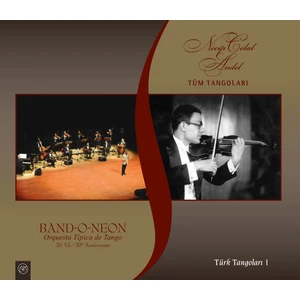 Band-O-Neon & Ertuğrul Sevsay - Necip Celal Andel - Tüm Tangoları - Cd