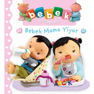 Bebek Mama Yiyor - Nathalie Belineau  - Emilie Beaumont