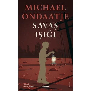 Savaş Işığı - Michael Ondaatje