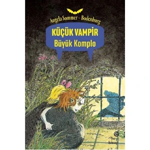 Küçük Vampir Büyük Komplo - Angela Sommer Bodenburg