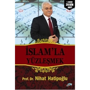 İslam’La Yüzleşmek - Nihat Hatipoğlu