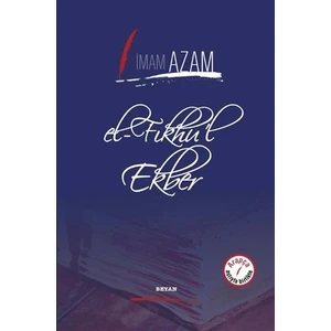 El-Fıkhu'L Ekber - İmam-ı Azam