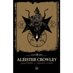 Yasa Kitabı Ve Yalanlar Kitabı - Aleister Crowley