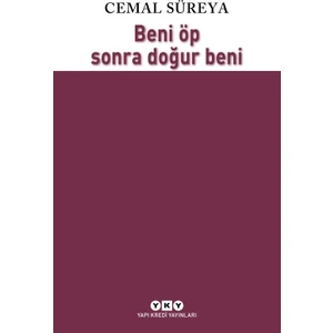 Beni Öp Sonra Doğur Beni - Cemal Süreya