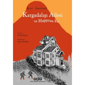 Kargadalışı Ailesi Ve Hapşıran Ev - Kari Smeland