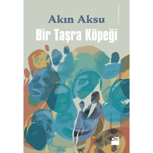 Bir Taşra Köpeği - Akın Aksu