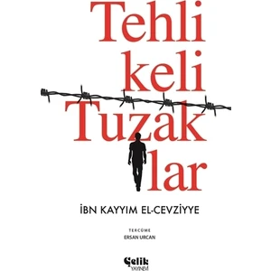 Tehlikeli Tuzaklar - İbn Kayyim el-Cevziyye