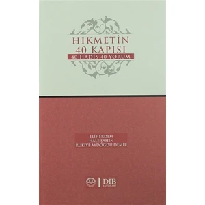 Hikmetin 40 Kapısı - Rukiye Aydoğdu Demir - Hale Şahin - Elif Erdem