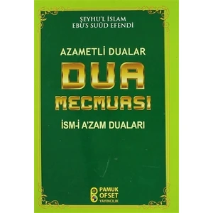 Dua Mecmuası - Azametli Dualar - Şeyhülislam Ebussuud Efendi
