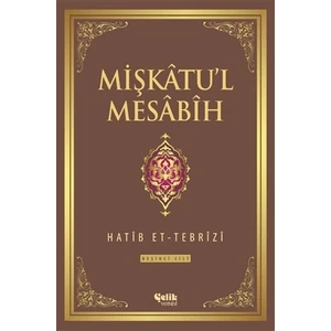 Mişkatu'l Mesabih 5. Cilt - Hatib Et-Tebrizi