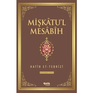 Mişkatu'l Mesabih 6. Cilt - Hatib Et-Tebrizi